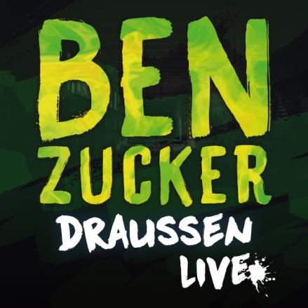 Konzertankündigung für „Ben Zucker – Draußen 2025“ Die Grafik zeigt grüne Schrift auf schwarzem Hintergrund.
