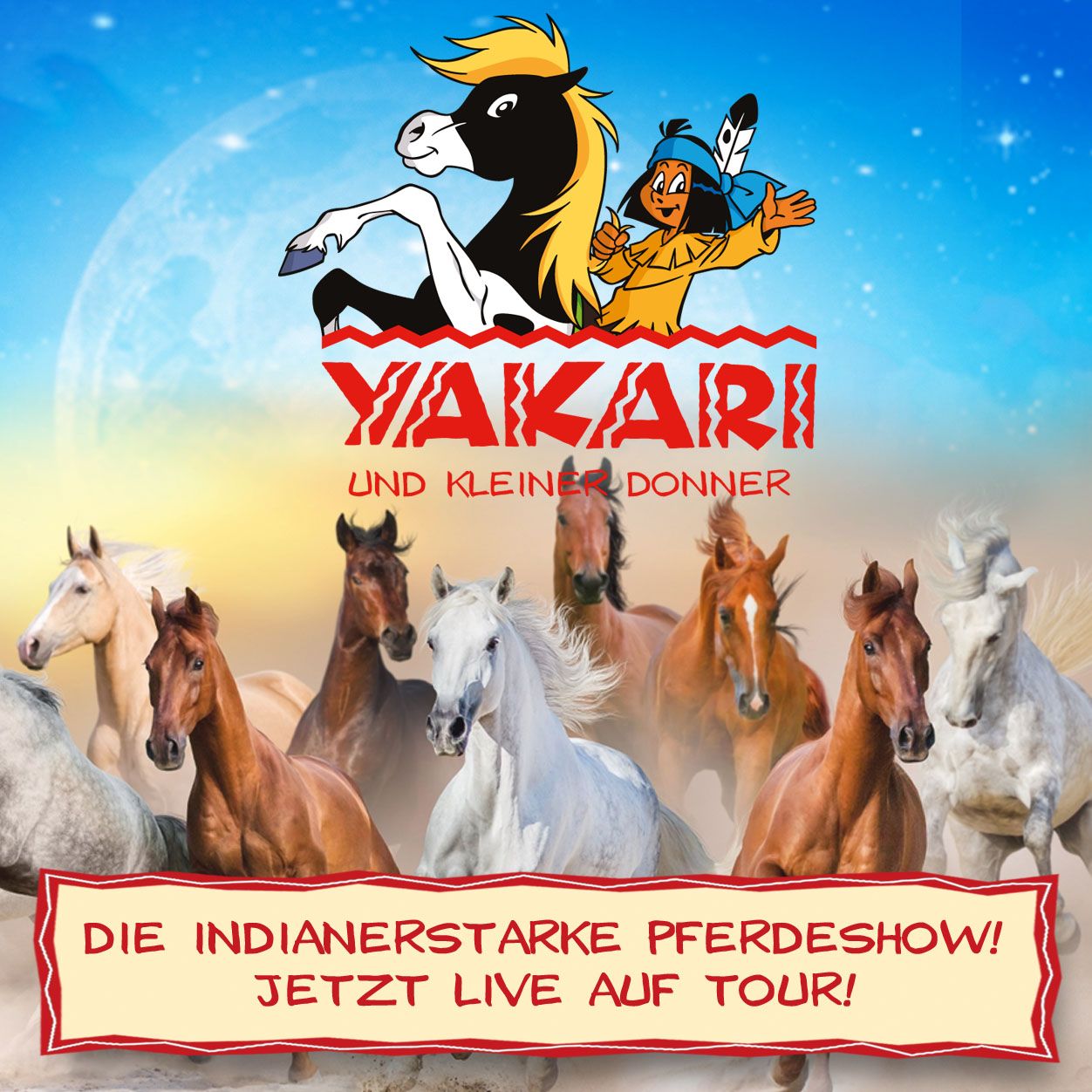 Yakari und Kleiner Donner! Die Indianerstarke Pferdeshow am 06.02.2022 in der Sport-und Kongresshalle Schwerin!