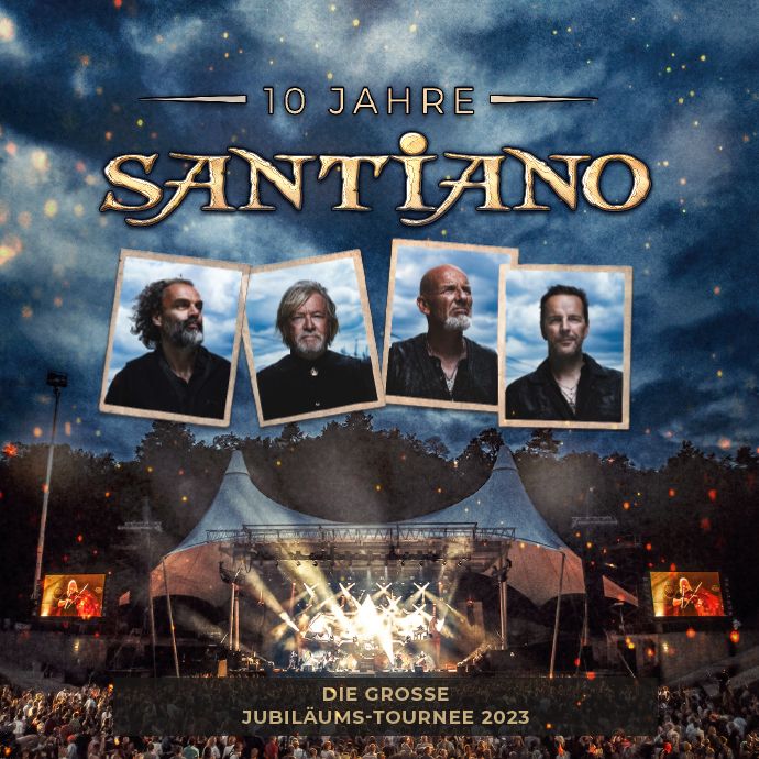 SANTIANO – 10 Jahre – Die große Jubiläumstournee 2023 am 12.5.2023 auf der Freilichtbühne Schwerin!
