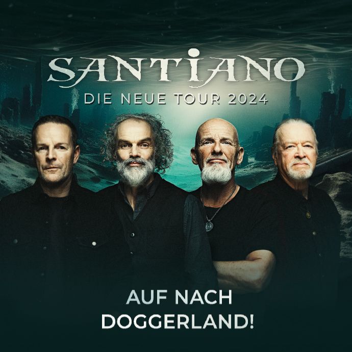 SANTIANO – Auf nach Doggerland! – Neuer Termin am 02.10.2024 (verlegt vom 10.04.2024)