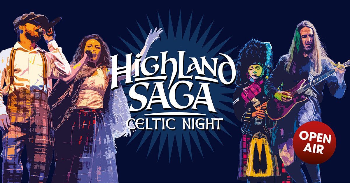 Highland Saga – Celtic Night am 19.07.2024 auf der Freilichtbühne Schwerin!